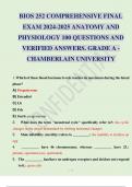 BIOS 252 COMPREHENSIVE FINAL EXAM 2024-2025 ANATOMY AND PHYSIOLOGY 100 QUESTIONS AND VERIFIED ANSWERS. GRADE A -CHAMBERLAIN UNIVERSITY