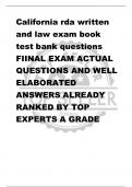 California rda written  and law exam book test bank questions FIINAL EXAM ACTUAL  QUESTIONS AND WELL  ELABORATED  ANSWERS ALREADY  RANKED BY TOP  EXPERTS A GRADE