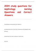 2024 study questions for  nephrology nursing Questions and Correct  Answers