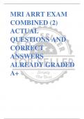 MRI ARRT EXAM  COMBINED (2) ACTUAL  QUESTIONS AND  CORRECT  ANSWERS  ALREADY GRADED  A+