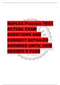 NAPLEX Practice TEST  ACTUAL EXAM  QUESTIONS AND  CORRECT DETAILED  ANSWERS UNTIL NOW  GRADED A PASS