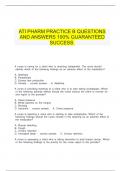  ATI PHARM PRACTICE B QUESTIONS AND ANSWERS 100% GUARANTEED SUCCESS.