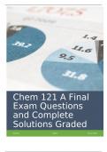 Chem 121 A Final Exam Questions and Complete Solutions Graded A+