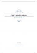 FLIGHT DISPATCH AIR LAW Question and answers verified to pass