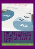 PBH 341 HEALTH POLICY MIDTERM EXAM QUIZZES & ANS!!