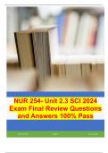 NUR 254- Unit 2.3 SCI 2024 Exam Final Review Questions and Answers 100% Pass