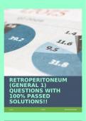 RETROPERITONEUM (GENERAL 1) QUESTIONS WITH 100% PASSED SOLUTIONS!!