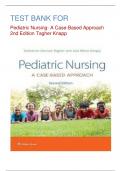 Test Bank - Pediatric Nursing- A Case-Based Approach 2nd Edition (Tagher Knapp, 2024) ,Latest Edition|| All Chapters