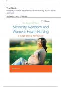 Test Bank -Maternity Newborn and Women’s Health Nursing: A Case-Based Approach 2nd Edition ( Amy O'Meara,2023) Latest Edition|| All Chapters 1-30 