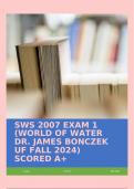 SWS 2007 EXAM 1 (WORLD OF WATER DR. JAMES BONCZEK UF FALL 2024) SCORED A+