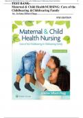 TEST BANK- Maternal & Child HealthNURSING: Care of the Childbearing & Childrearing Family by: JoAnne Silbert-Flagg