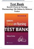 Karch's Focus on Nursing Pharmacology 9th Edition Test Bank by Rebecca Tucker  All Chapters (1-56) | A+ ULTIMATE GUIDE 2023