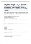 Psychiatric Nursing - Ch 31: Addiction and Substance-Related Disorders: Management of Alcohol and Drug Use Exam Questions   And Answers Already Passed.