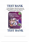 Test Bank - for Critical Thinking, Clinical Reasoning, and Clinical Judgment A Practical Approach 7th Edition by Rosalinda Alfaro-LeFevre, All Chapters | Complete Guide A+