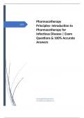 Pharmacotherapy Principles- Introduction to Pharmacotherapy for Infectious Disease | Exam Questions & 100% Accurate Answers