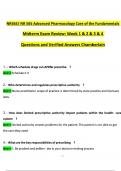 NR565/ NR 565 Advanced Pharmacology Care of the Fundamentals  Midterm Exam Review: Week 1 & 2 & 3 & 4  Questions and Verified Answers Chamberlain