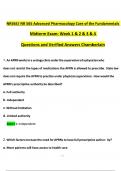 NR565/ NR 565 Advanced Pharmacology Care of the Fundamentals  Midterm Exam: Week 1 & 2 & 3 & 4  Questions and Verified Answers Chamberlain