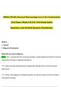 NR565/ NR 565 Advanced Pharmacology Care of the Fundamentals  Final Exam: Week 5 & 6 & 7 & 8 Study Guide  Questions and Verified Answers Chamberlain