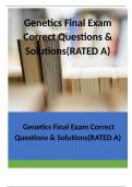 Genetics Final Exam Correct Questions & Solutions(RATED A)