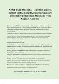 N3005 Exam One (pt. 1 - Infection control, patient safety, mobility, basic nursing care personal hygiene) Exam Questions With Correct Answers.