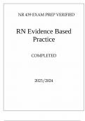  Nr 439 Exam Prep Verified Rn Evidence based Practice Completed.