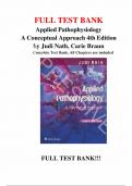 Test Bank - for Applied Pathophysiology: A Conceptual Approach Fourth Edition by Judi Nath, All Chapters | Complete Guide A+