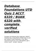 Database Foundations UTD Quiz 2 ACCT 6320 BUAN 6320 with complete verified solutions.