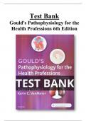  Gould's Pathophysiology for the Health Professions 6th Edition Test Bank All Chapters (1-28) | A+ ULTIMATE GUIDE