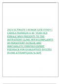 2024 ULTIMATE I HUMAN CASE STUDY |  CAMILA FRANKLIN A 48- YEAR-OLD  FEMALE WHO PRESENTS TO THE  OUTPATIENT CLINIC WITH COMPLAINTS  OF PERSISTENT FATIGUE AND  IRRITABILITY| VERIFIED EXPERT  FEEDBACK FOR GUARANTEED SUCCESS  IN ONE ATTEMPT[AUG % SEP]