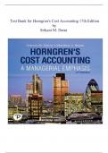 Horngren's Cost Accounting 17th Edition by Srikant M. Datar TEST BANK