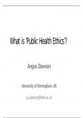 What is ‘Public Health Ethics’ Angus Dawson