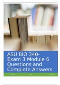 ASU BIO 340- Exam 3 Module 6 Questions and Complete Answers Graded A+