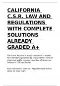 CALIFORNIA C.S.R. LAW AND REGULATIONS WITH COMPLETE SOLUTIONS ALREADY GRADED A+