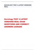 Sociology TEST 4 LATEST VERSIONS REAL EXAM QUESTIONS AND CORRECT ANSWERS |AGRADE