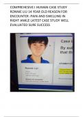 COMPREHESIVE I HUMAN CASE STUDY RONNIE LIU 14 YEAR OLD REASON FOR ENCOUNTER :PAIN AND SWELLING IN RIGHT ANKLE LATEST CASE STUDY WELL EVALUATED SURE SUCCESS