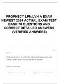 PROPHECY LPN/LVN A EXAM NEWEST 2024 ACTUAL EXAM TEST BANK QUESTIONS AND CORRECT DETAILED ANSWERS WITH RATIONALES (VERIFIED ANSWERS)