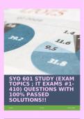 SYO 601 STUDY (EXAM TOPICS ; IT EXAMS #1-410) QUESTIONS WITH 100% PASSED SOLUTIONS!!