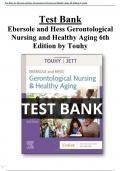 Ebersole and Hess Gerontological Nursing and Healthy Aging 6th Edition Test Bank by Touhy Chapter 1-28|Complete Guide A+