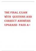 THE FINAL EXAM  WITH QUSTIONS AND  CORRECT ANSWERS  UPGRAND PASS A+  Which of the following best describes the muscular endurance component of fitness? - correct  answerThe ability of a muscle or group of muscles to continuously exert force against resist