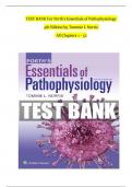 TEST BANK For Porth's Essentials of Pathophysiology, 5th Edition by Tommie L Norris, Verified Chapters 1 - 52, Complete Newest Version