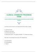 CLINICAL CHEMISTRY PROGRESS EXAM WITH GUARANTEED ACCURATE ANSWERS |VERIFIED