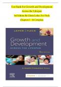 TEST BANK For Growth and Development Across the Lifespan, 3rd Edition By Gloria Leifer; Eve Fleck, Verified Chapters 1 - 16, Complete Newest Version