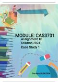 CAS3701 ASSIGNMENT 10 CASE STUDY 1  SOLUTION COMPLETE ANSWERS 100% CORRECT - DUE  26 AUGUST 2024