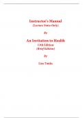 Instructor Manual for An Invitation to Health (Brief Edition) 13th Edition By Lisa Tunks (All Chapters, 100% Original Verified, A+ Grade)