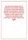 TEST BANK FOR INTRODUCTION TO MATERNITY AND PEDIATRIC NURSING 9TH EDITION 1LEIFER QUESTIONS AND ANSWERS WITH RATIONALE   COMPLETE AND WELL EXPLAINED BY EXPERTS  AND GRADED A+ 100% CORRECT LATEST UPDATE 2024 GUARANTEED 100% SUCCESS[ALL YOU NEED TO PASS YOU