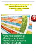 TEST BANK For Nursing Leadership, Management, and Professional Practice for the LPN/LVN, 7th Edition by Tamara R. Dahlkemper, Verified Chapters 1 - 20, Complete Newest Version