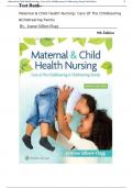 Test Bank- Maternal & Child Health Nursing: Care Of The Childbearing & Childrearing Family { 9th Edition 2024} By: Joanne Silbert-Flagg|| NEW UPDATE