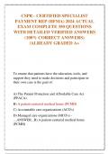 CSPR - CERTIFIED SPECIALIST  PAYMENT REP (HFMA) 2024 ACTUAL  EXAM COMPLETE 350 QUESTIONS  WITH DETAILED VERIFIED ANSWERS  (100% CORRECT ANSWERS)  /ALREADY GRADED A+