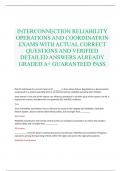 INTERCONNECTION RELIABILITY OPERATIONS AND COORDINATION EXAMS WITH ACTUAL CORRECT QUESTIONS AND VERIFIED DETAILED ANSWERS ALREADY GRADED A+ GUARANTEED PASS