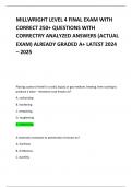 MILLWRIGHT LEVEL 4 FINAL EXAM WITH CORRECT 250+ QUESTIONS WITH CORRECTRY ANALYZED ANSWERS (ACTUAL EXAM) ALREADY GRADED A+ LATEST 2024 – 2025 